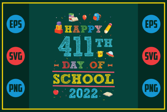 Happy 411th Day of School 2022: Graphics for Crafts