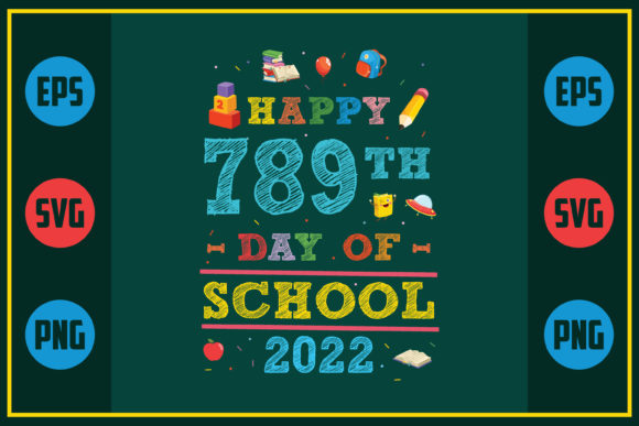 Happy 789th Day: School Graphics & Crafts