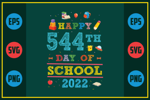 Review: Happy 544th Day of School 2022 Design