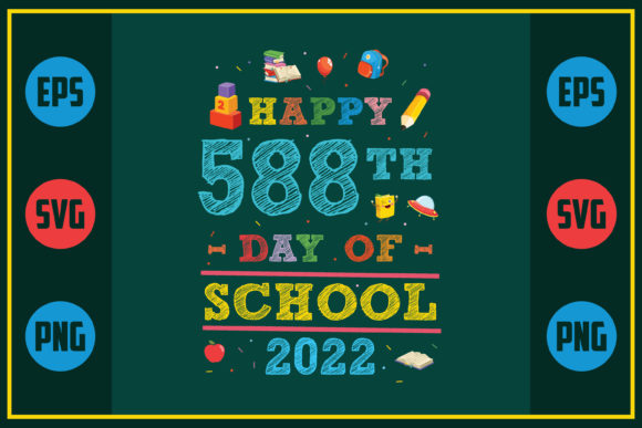 Review: Happy 588th Day of School 2022 Design